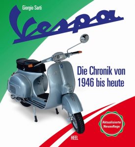 „Vespa – Die offizielle Chronik von 1946 bis heute“ von Giorgio Sarti