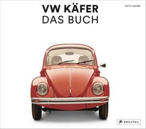 VW Käfer – Das Buch“ von Keith Seume